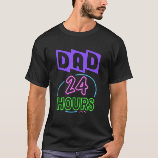 Father s Day Dad 24 Hours T-shirt (Voorkant)