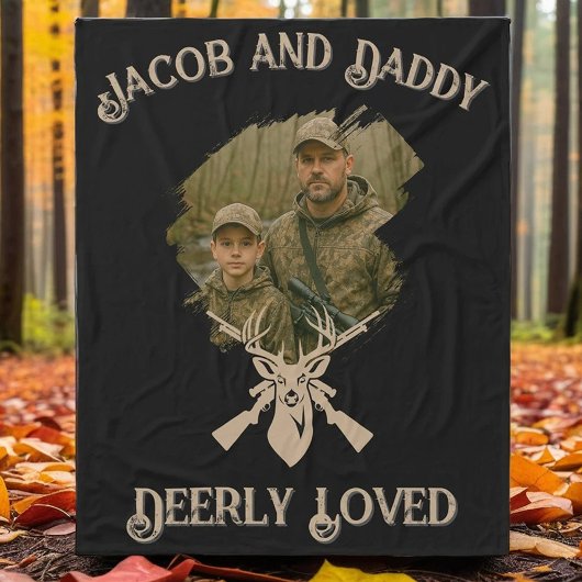 Father Son Deer Hunting Deerly Loved Photo & Name Fleece Deken