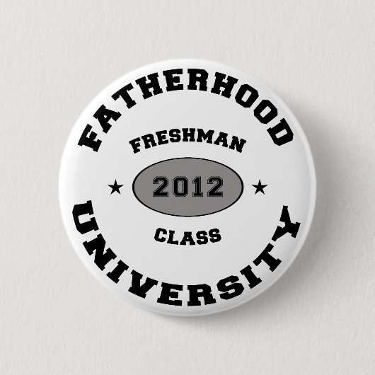 Fatherhood 2012 Freshman Ronde Button 5,7 Cm (Voorkant)
