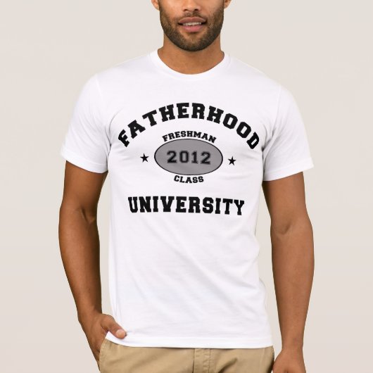 Fatherhood 2012 Freshman T-shirt (Voorkant)