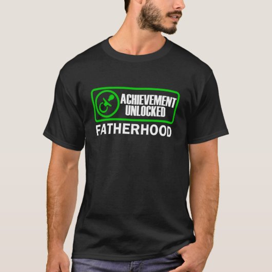 Fatherhood, Achievement Unlocked grappige gamer da T-shirt (Voorkant)