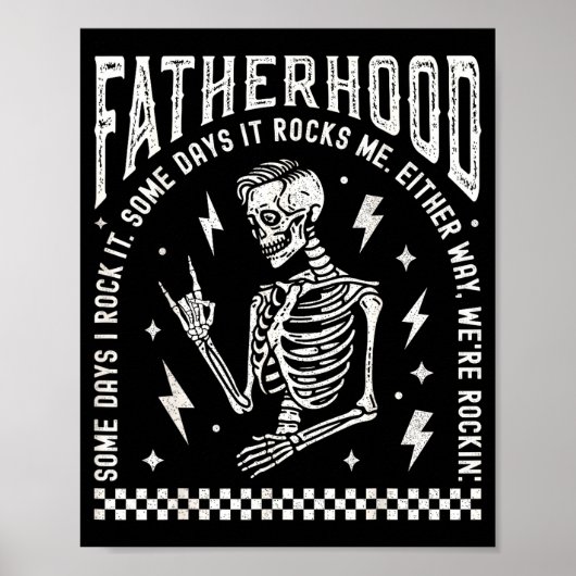 Fatherhood Some Days I Rock It Skeleton Dad Tour F Poster (Voorkant)