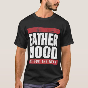 FATHERHOOD T-SHIRT