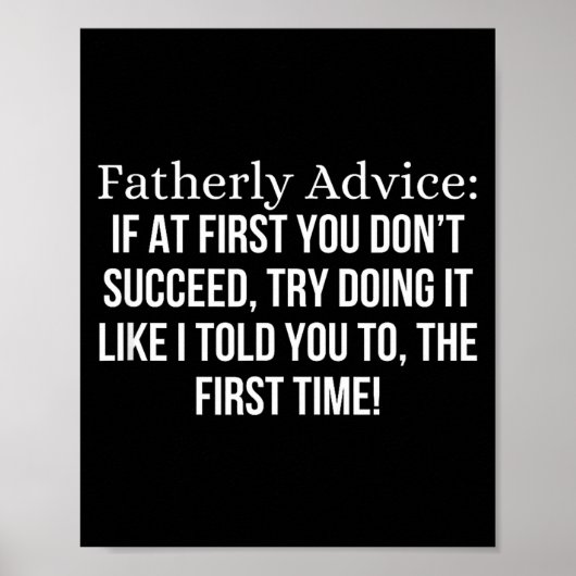 Fatherly Advice_ If At First, You Don't Succeed, F Poster (Voorkant)