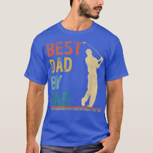 Father's Day Best Dad By Par Golfer Daddy Gift Gol T-shirt