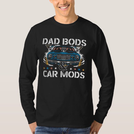 Fathers Day Best Dad Ever Fatherhood Dad Bods And  T-shirt (Voorkant)