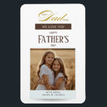 Fathers Day Best Dad Ever Photo Magneet<br><div class="desc">This Father’s Day Photo Magnet features a clean white background with elegant gold script reading “Best Dad Ever.” The message “We Love You” below adds a warm touch, with Happy Father’s Day greeting. Add a custom photo, along with a signature line to add children’s names. Simple and meaningful, this photo...</div>