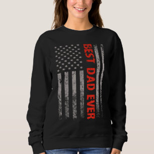 Father's Day Best Dad Ever With Us American Flag Trui