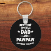 Father's Day Dad And Pawpaw I Rock Them Sleutelhanger (Voorkant)