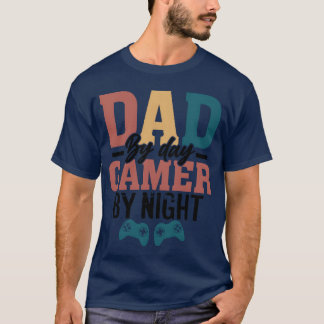 Father's Day Dad beroemd gemaakt door Day Gamer T-shirt