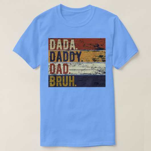 Fathers Day Dada papa Bruh T-shirt (Design voorkant)
