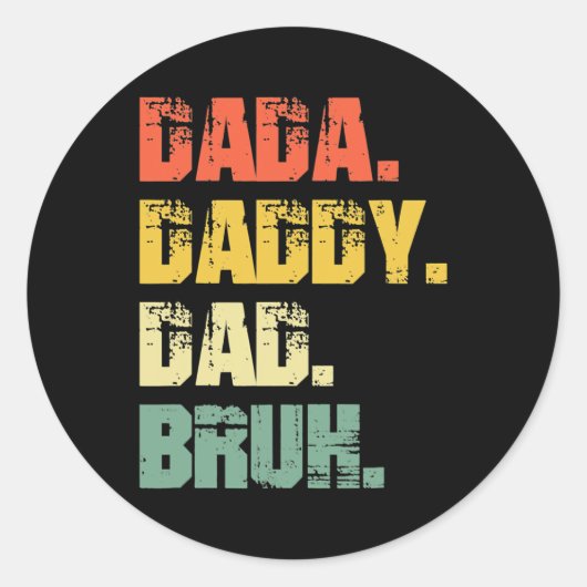 Father's Day Daddy Dad Bruh Father's Day Ronde Sticker (Voorkant)