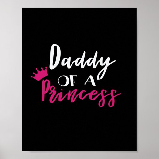 Father's Day Daddy Of A Princess Poster (Voorkant)