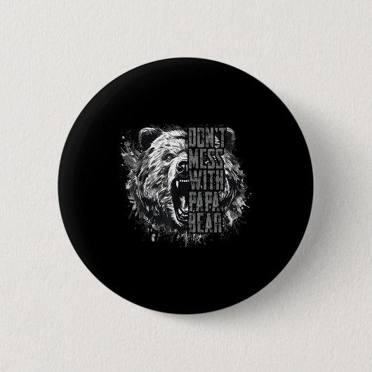 Father's Day Don't Mess With Papa Bear Ronde Button 5,7 Cm (Voorkant)