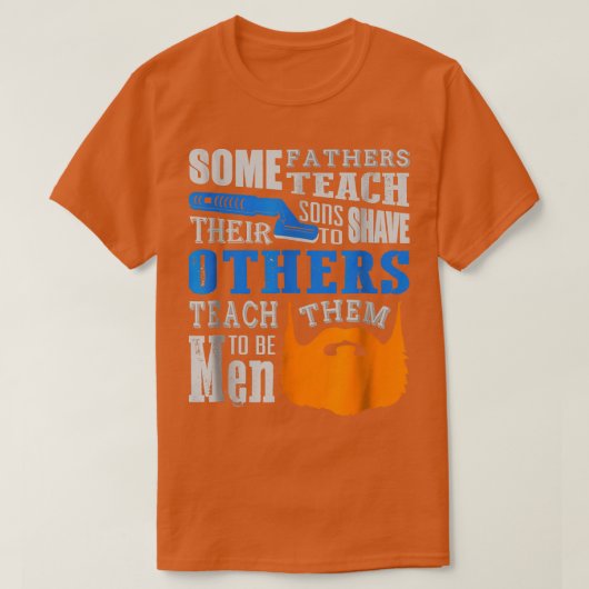 Fathers Day Fathers Sons Funny Shave Beard T T-shirt (Design voorkant)