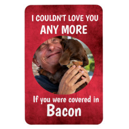 Fathers Day Funny dog Quote Custom Photo Red Magneet