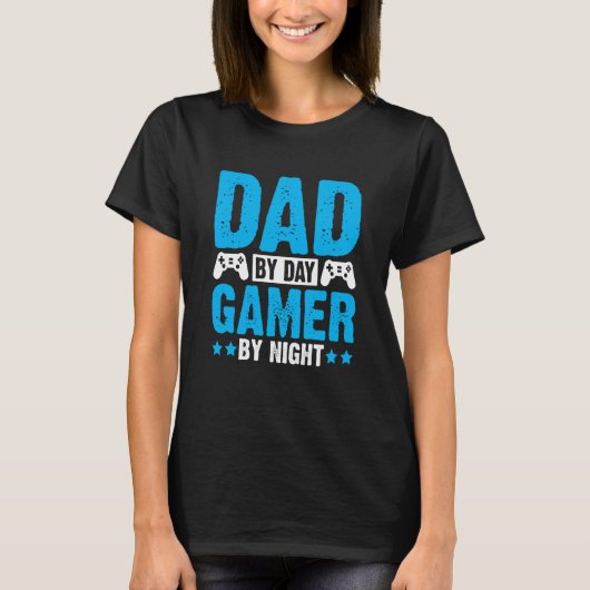 Father's Day Gaming Dad By Day Gamer By Night T-shirt (Voorkant)