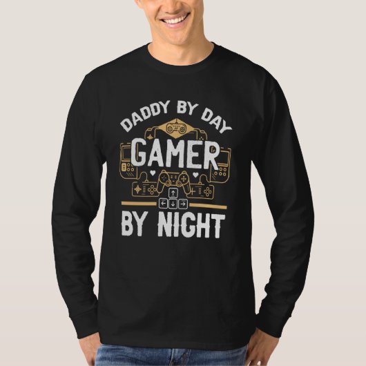 Father's Day Gaming Gamer Dad Daddy by Day Gamer B T-shirt (Voorkant)