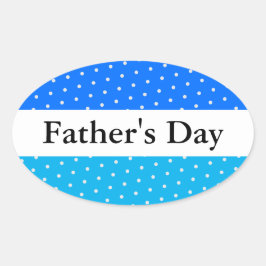 FATHERS DAY Gestippelde tweekleurige blauwe witte  Ovale Sticker