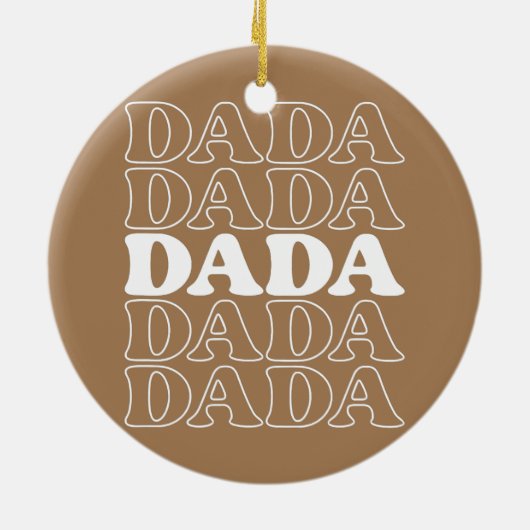 Fathers Day Gift Dada Gift Dad Dada Keramisch Ornament (Achterkant)