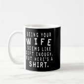 Father's Day Gift From Wife To Husband Sarcastic Q Koffiemok (Links)