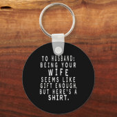 Father's Day Gift From Wife To Husband Sarcastic Q Sleutelhanger (Voorkant)