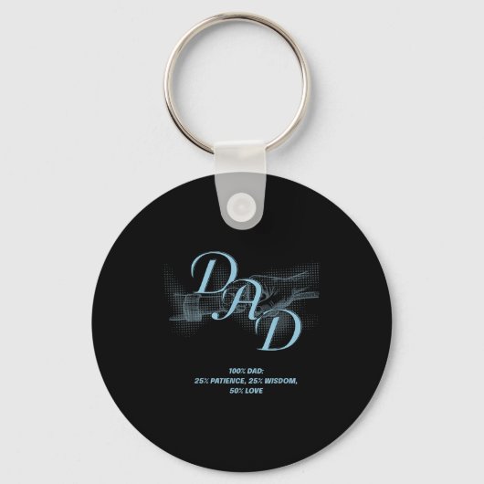 Father's Day Gift – Patience Wisdom Love Dad Quote Sleutelhanger (Voorkant)