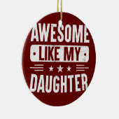 Fathers Day Gift van Daughter Wife Geweldige als Keramisch Ornament (Rechts)