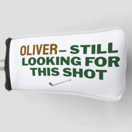 Fathers Day Golf Dad Still Looking Design Golfheadcover
