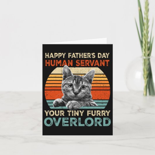 Fathers Day Human Servant Your Tiny Furry Overlord Kaart (Voorkant)