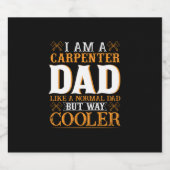 Father's Day I Am A Carpenter Dad Bier Etiket (Enkel label)