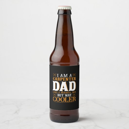 Father's Day I Am A Carpenter Dad Bier Etiket (Voorkant)