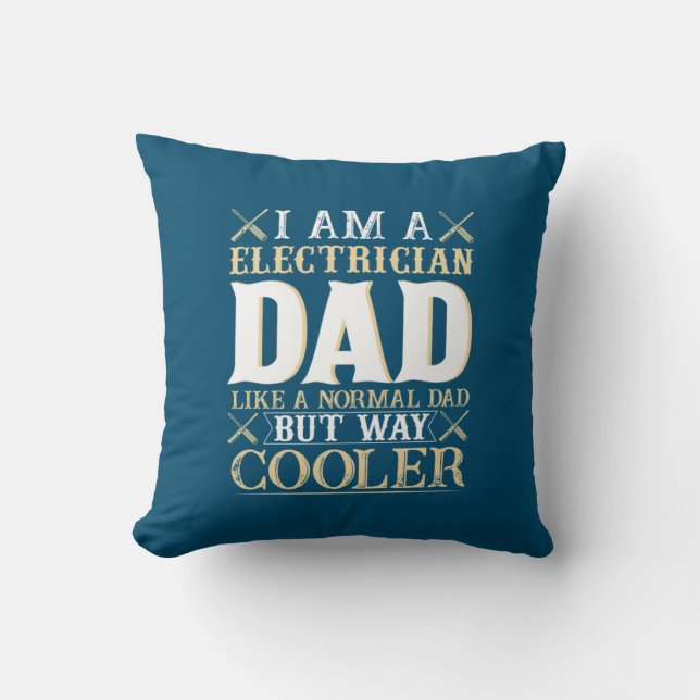 Father's Day I Am A Electrician Dad Kussen (Voorkant)