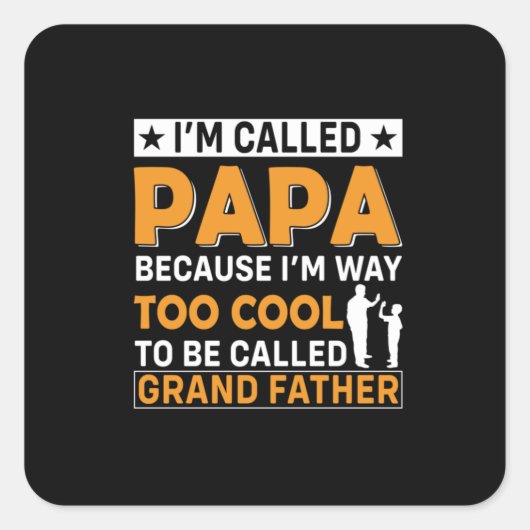 Father's Day I Am Called Papa Vierkante Sticker (Voorkant)