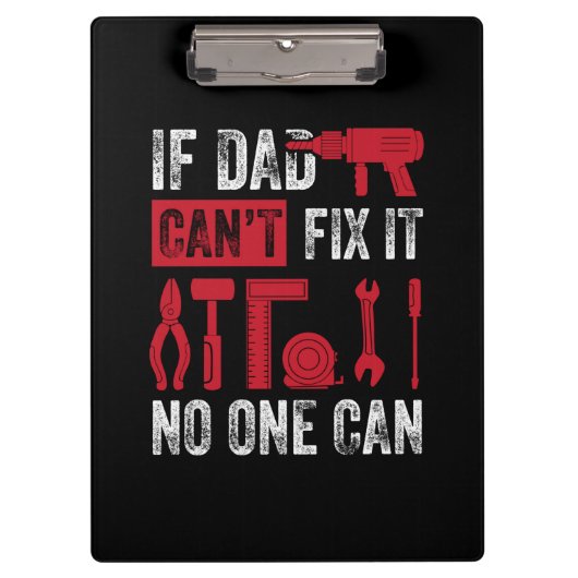 Father's Day If Dad Can Not Fix Klembord (Voorkant)