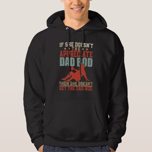 Father's Day if She Doesn't Appreciate The Dad Bod Hoodie (Voorkant)