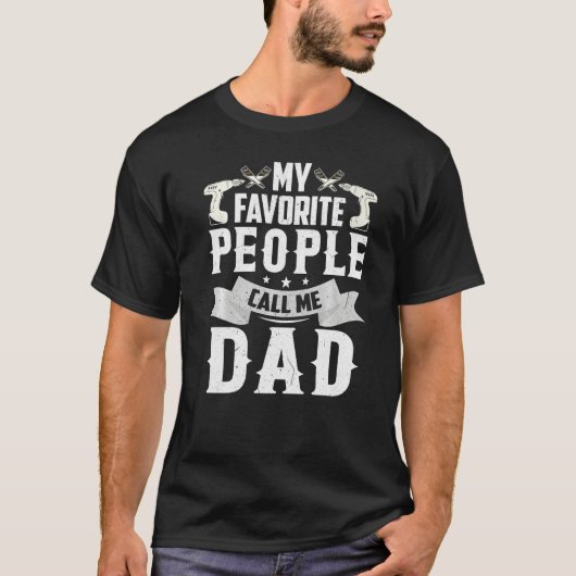 Father's Day My Favorite People Call Me Carpenter  T-shirt (Voorkant)