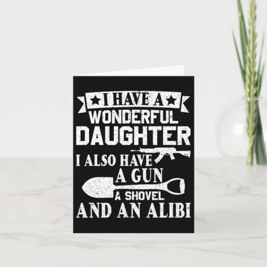 Fathers Day Pistool Shovel Alibi Ik heb een geweld Kaart (Voorkant)