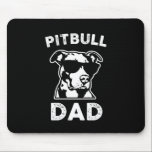 Father's Day Pitbull Dad Muismat<br><div class="desc">Father's Day Pitbull Dad</div>