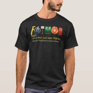 Fathor als pa is net Hero in elke universum vader T-shirt