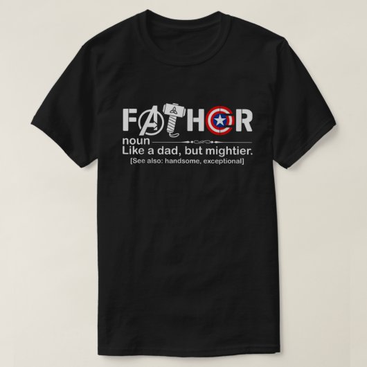 Fathor Definition zoals papa net zo goed Mightier T-shirt (Design voorkant)