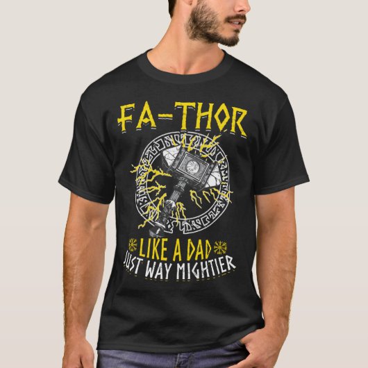 Fathor  Like A Dad Just Way Mightier Father s Day  T-shirt (Voorkant)