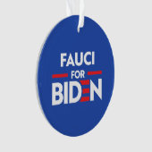FAUCI FOR JOE BIDEN ORNAMENT (voorkant)