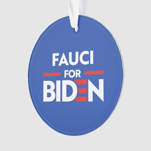 FAUCI FOR JOE BIDEN ORNAMENT (voorkant)