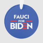 FAUCI FOR JOE BIDEN ORNAMENT (voorkant)