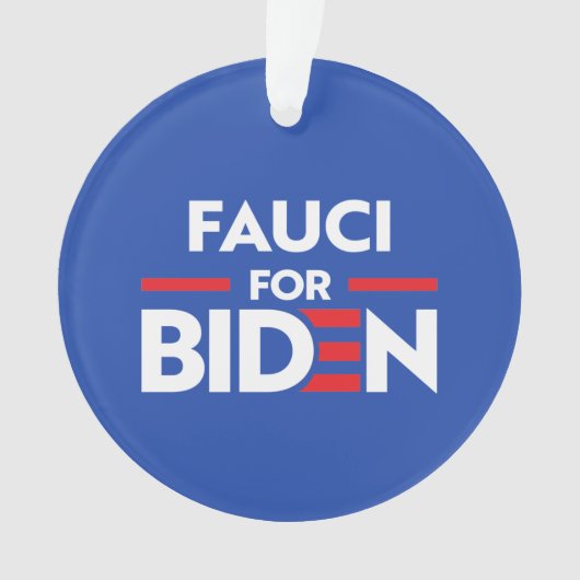 FAUCI FOR JOE BIDEN ORNAMENT (voorkant)