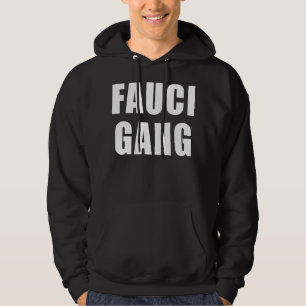 FAUCI GANG HOODIE