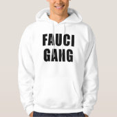 FAUCI GANG HOODIE
