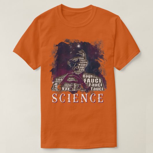 Fauci I Am Science Space Alien anti Mandate Arr T-shirt (Design voorkant)