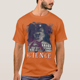 Fauci I Am Science Space Alien anti Mandate Arr T-shirt